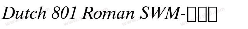 Dutch 801 Roman SWM字体转换